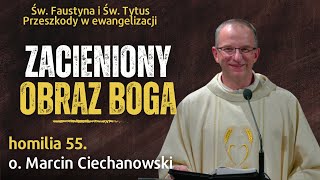 55 Zacieniony obraz Boga Św Faustyna i Św Tytus  o Marcin Ciechanowski Jasna Góra [upl. by Canter]