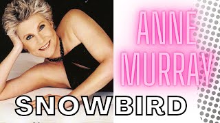 ANNE MURRAY  SNOWBIRD  LIVE PERFORMANCE [upl. by Dominga799]