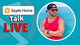 Apple Home Talk LIVE  Were Back New Smart Home Products Updates Live QampA  GIVEAWAYS [upl. by Lau648]