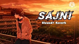 Sajni Ra  Slowed Reverb  tseries yoyohoneysinghnewsong song [upl. by Shauna]