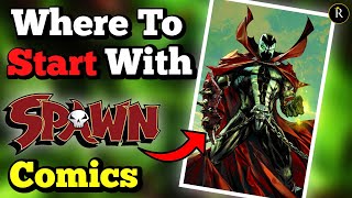 Want To Get Into Spawn Heres Where To Start With Spawn Comics With Respective SpinOffs [upl. by Artamas]