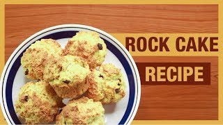 Rock Cake Recipe 2019 [upl. by Laubin]