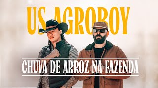 Us Agroboy  Chuva De Arroz Na Fazenda Clipe Oficial [upl. by Chucho]