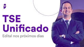 Concurso TSE Unificado Edital nos próximos dias [upl. by Helgeson]