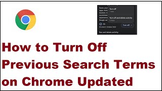 How to Turn Off Previous Search Terms on Chrome Updated [upl. by Hunfredo]