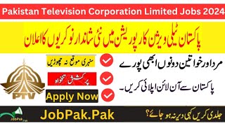 PTV Jobs 2024 Online Apply Pakistan Television Corporation LimitedNew Jobs 2024 in Pakistan Today [upl. by Secundas]