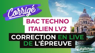 Bac 2017  Correction en LIVE de lépreuve dITALIEN LV2 Séries Techno [upl. by Baudoin177]