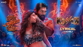 KISSIK Lyrical Video  Pushpa 2 The Rule  Allu Arjun  Sukumar  Sreeleela  DSP [upl. by Hurty]