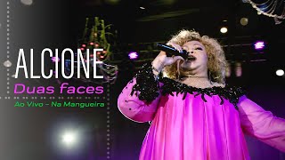 Alcione  Duas Faces Ao Vivo na Mangueira Show Completo [upl. by Stanway]