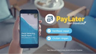 PayLater dari Traveloka [upl. by Adnawed269]