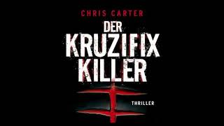 Hörbuch  DER KRUZIFIX KILLER  CHRIS CARTER [upl. by Ellesirg292]