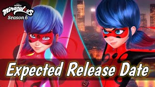 Miraculous Ladybug Season 6  Expected Release Date  Miraculous ladybug Season 6 Episode 1 [upl. by Erodoeht]