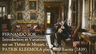 Sor  Introduction et Variations sur un Thême de Mozart Op 9 played on a René Lacote 1839 [upl. by Benny]