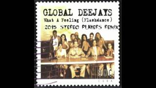 Global Deejays  What a feeling Stereo Players Remix Flashdance [upl. by Akinuahs526]