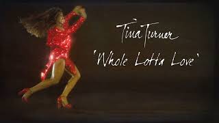 Tina Turner  Whole Lotta Love Official Lyric Video [upl. by Dualc]