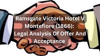 Ramsgate Victoria Hotel V Montefiore 1866 Legal Analysis Of Offer And Acceptance [upl. by Peder]