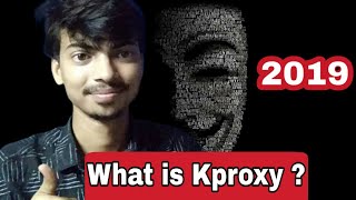 what is kproxy benefits of kproxy how to use kproxy [upl. by Cristiano475]