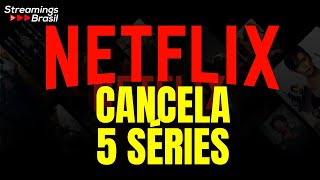 NETFLIX CANCELA 5 SÉRIES EM 2022 VEJA SE A SUA ESTÁ NA LISTA [upl. by Neelya]