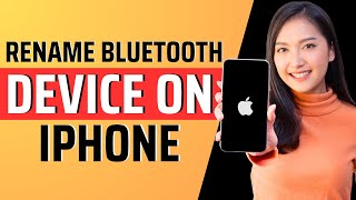 How to rename bluetooth device on iphone  Full Guide 2023 [upl. by Efren834]