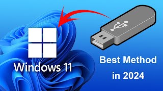 Creating a Windows 11 Bootable USB Drive 2024 Best Method [upl. by Suedama]