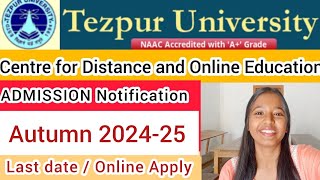 Tezpur University PG Admission 202425🔥 Distance amp Online Education [upl. by Barty]