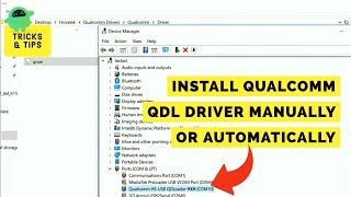 How to Download and Install Qualcomm QDL Driver QDLoader HSUSB [upl. by Baum]