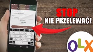 Po pierwsze NIE PRZELEWAĆ  czego chcą oszuści na OLX [upl. by Bixler]