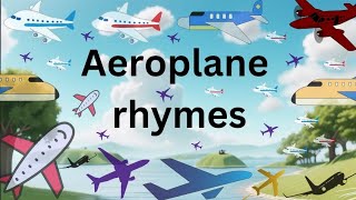 aeroplane rhymes  different aeroplane  colourful aeroplane rhymes  little kids [upl. by Hesper]