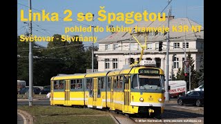 Linka 2 se Špagetou  Světovar  Skvrňany  pohled z kabiny [upl. by Mame]