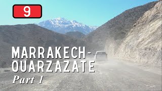 MA Into the Desert Part 1 RN 9 Marrakech  Tizi nTichka [upl. by Killian230]