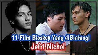 11 Film Yang Melambungkan Nama JEFRI NICHOL [upl. by Grati93]