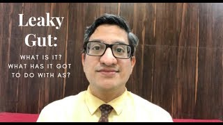 Ankylosing spondylitis The gut amp diet connection  Part 2 What is leaky gut [upl. by Tailor]