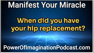 Neville Goddard  Miracle Healing  Did You Get a Hip Replacement  Identity Based Manifesting [upl. by Raji]