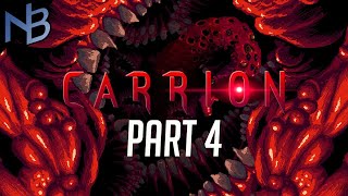 Carrion Walkthrough Part 4 No Commentary [upl. by Nahtahoj]