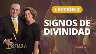 Escuela Sabática  Lección 2 Signos de Divinidad  Octubre 12 [upl. by Ardnuhs]