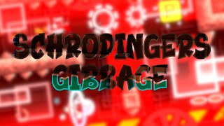 Schrodingers Gibbage 100 Insane Demon By SumPlusWord  Geometry Dash [upl. by Gilbertine]