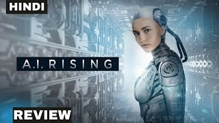 AI Rising 2018 Movie Review  ai rising review hindi  ai rising trailer [upl. by Magen]