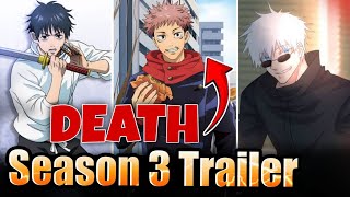 Jujutsu Kaisen Season 3 Trailer And Spoiler  Yuji Itadori Death 💀  Trailer amp Release Date [upl. by Dorris]