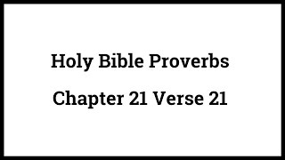 Holy Bible Proverbs 2121 [upl. by Retha]