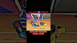 Tapu Koko vs Pikachu  Ash And Pikachu Troll Face edit pokemon shorts trending [upl. by Lodmilla]