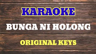 Karaoke Bunga Ni Holong  Karaoke Lagu Batak Romantis  Original Keys [upl. by Gilbertine112]