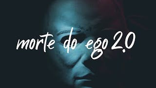 MORTE DO EGO 20 [upl. by Echikson]