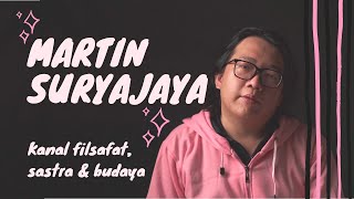 Pengantar Kanal Martin Suryajaya Filsafat Sastra Budaya [upl. by Fabozzi]