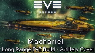 EVE Echoes  Artillery Support Machariel Long Range AFK PvE Build Crazy Alpha Damage Better Barrage [upl. by Leamiba319]