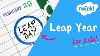 🗓 Leap Year for Kids  29 February  Twinkl USA [upl. by Kinna]