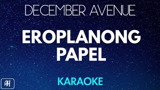 December Avenue  Eroplanong Papel KaraokeAcoustic Instrumental [upl. by Tezzil]