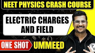 ELECTRIC CHARGES AND FIELD in 1 Shot All Concepts Tricks amp PYQs  NEET Crash Course  Ummeed [upl. by Leinaj]