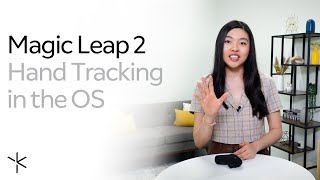 Magic Leap 2  Hand Tracking in the OS [upl. by Katee]