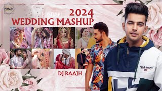 Wedding Mashup 2024  Dj Raajh X Prabh Gill X Jass Manak Viah Mix  Punjabi Asian Wedding Entrance [upl. by Eeimaj]