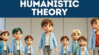 Humanistic Theory Explained in 3 Minutes [upl. by Lawler305]